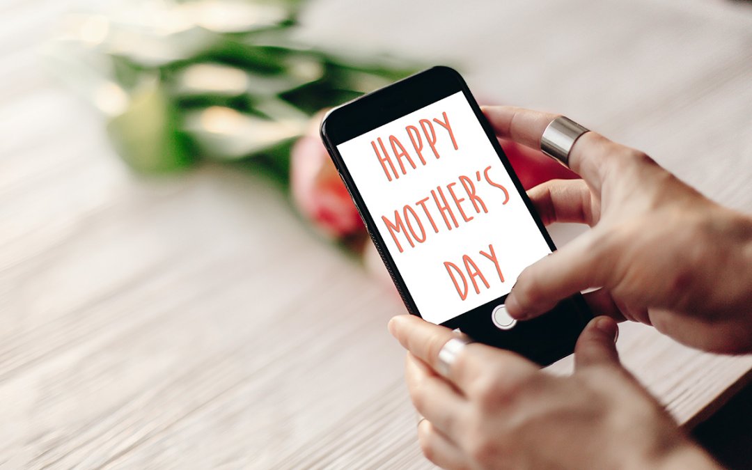 Mother’s Day Omnichannel Marketing Made Easy