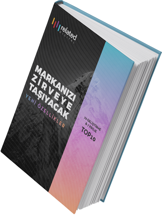 Markanızı Zirveye Taşıyacak Yeni Özellikler