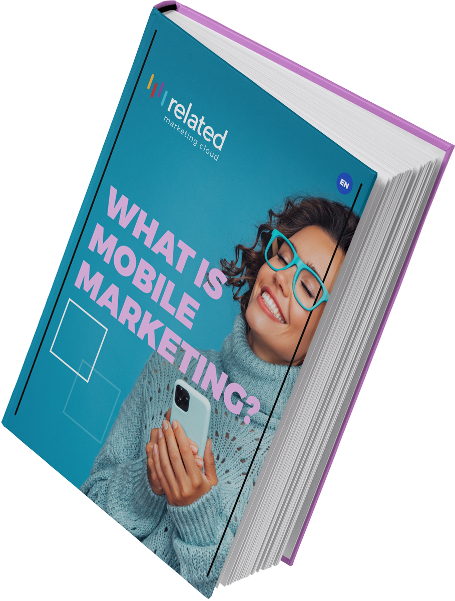 What is Mobile Marketing?