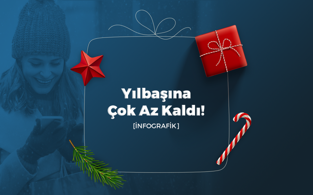Yılbaşına Çok Az Kaldı! [ İNFOGRAFİK]