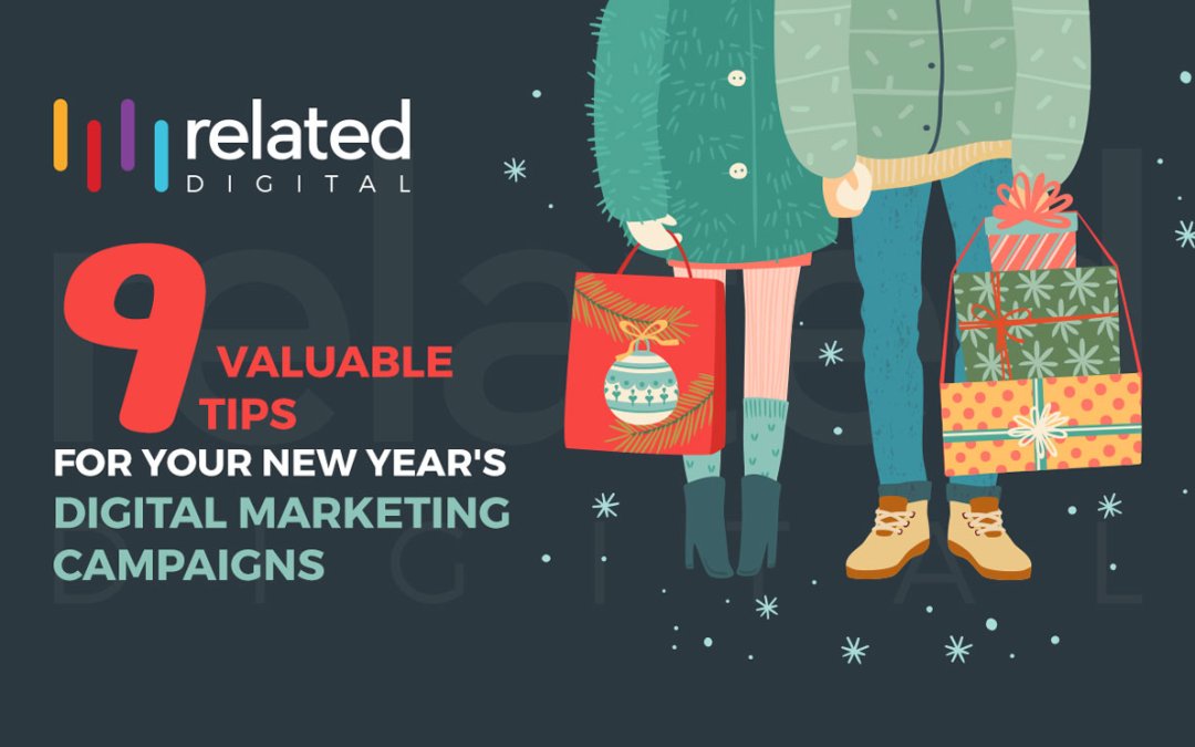 [INFOGRAPHIC] 9 Valuable Tips for Your New Year’s Digital Marketing Campaigns